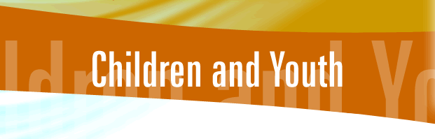 Children and Youth